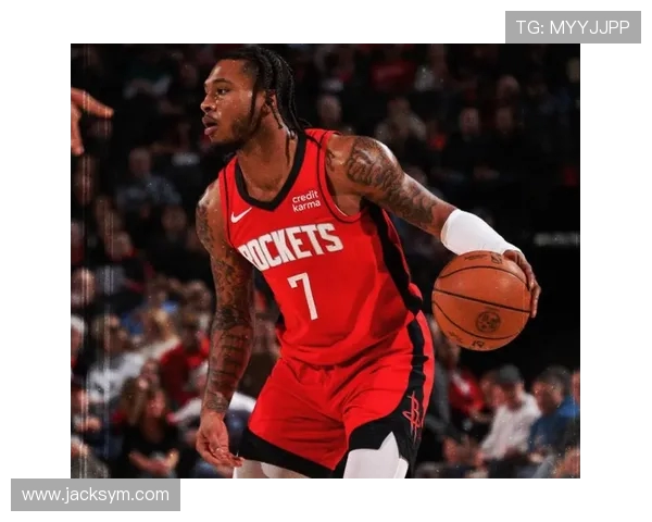 NBA火箭队最新动态追踪：交易、伤病与管理层调整