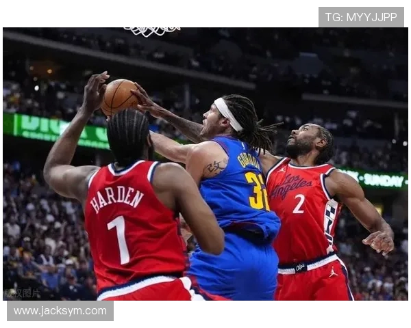 NBA直播快船对决掘金第三场焦点之战全程解析巅峰对决激情夜战