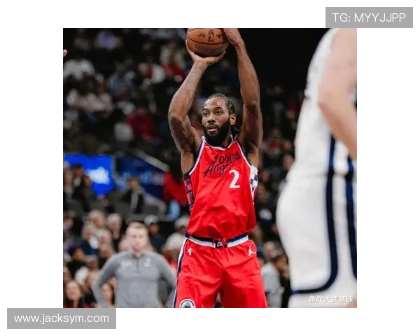 快船若寻求年轻化首选交易伦纳德湖人必定会全力争取他的加盟